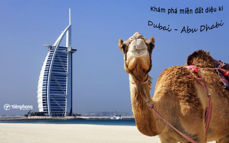 Du lịch Dubai cùng Tiên Phong Travel