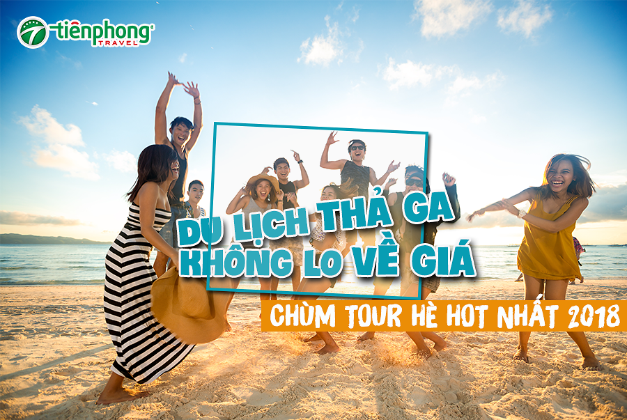 Bạn đã biết: Vì sao khách hàng nên book tour tại Tiên Phong Travel?