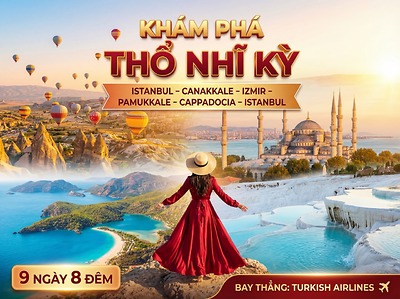 TOUR THỔ NHĨ KỲ 2026 | 9N8Đ | BAY THẲNG TURKISH AIRLINES