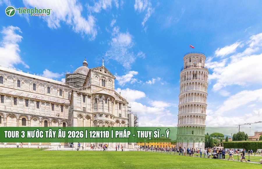 TOUR 3 NƯỚC TÂY ÂU | 12N11Đ | PHÁP - THUỴ SĨ - Ý