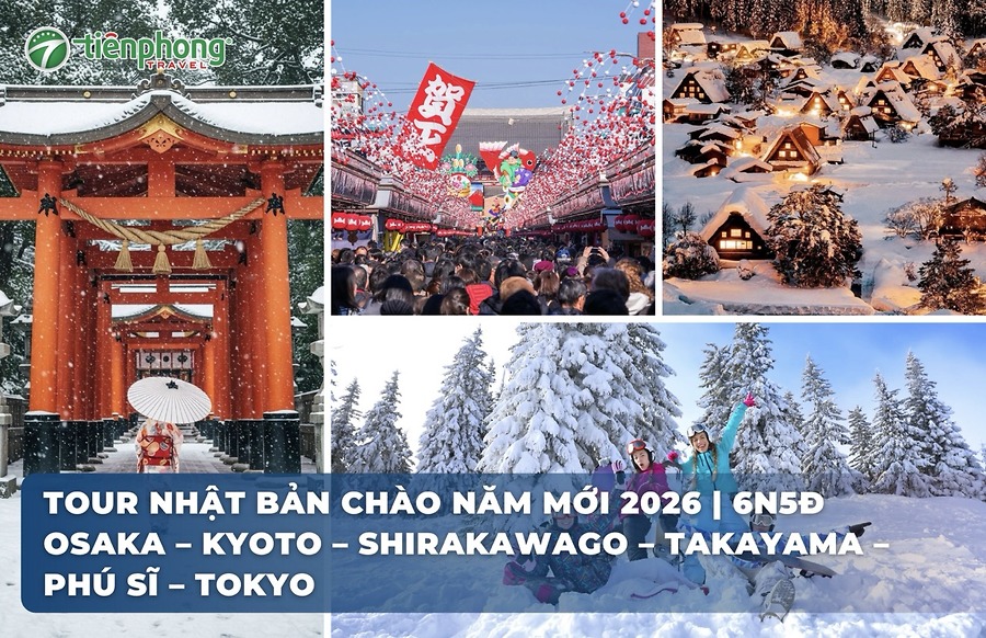 CHÀO NĂM MỚI 2026 TẠI XỨ SỞ HOA ANH ĐÀO | OSAKA – KYOTO – SHIRAKAWAGO – TAKAYAMA – PHÚ SĨ – TOKYO